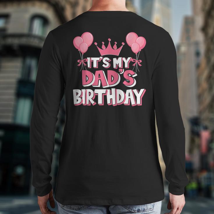 It's My Dad's Birthday Celebration Small Long Sleeve T-Shirt Back Print It's My Dad's Birthday Celebration Small Long Sleeve T-Shirt Back Print