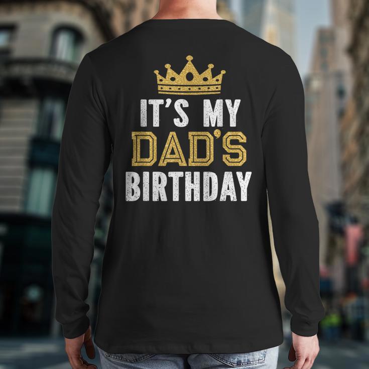 It's My Dad's Birthday Party Family Matching Small Long Sleeve T-Shirt Back Print It's My Dad's Birthday Party Family Matching Small Long Sleeve T-Shirt Back Print