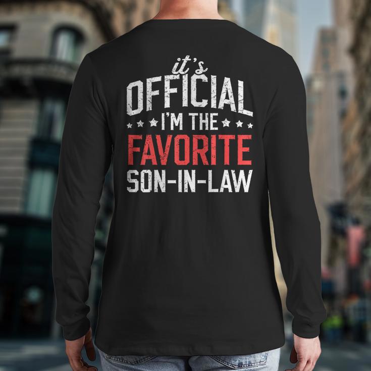 It's Official I'm The Favorite Son-In-Law Dad Father Long Sleeve T-Shirt Back Print