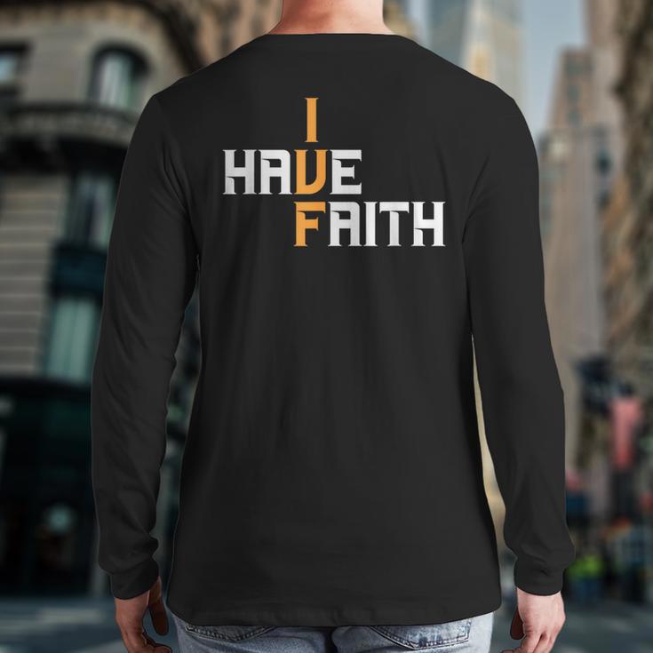 IVF I Have Faith IVF Mom IVF Dad Transfer Day Long Sleeve T-Shirt Back Print