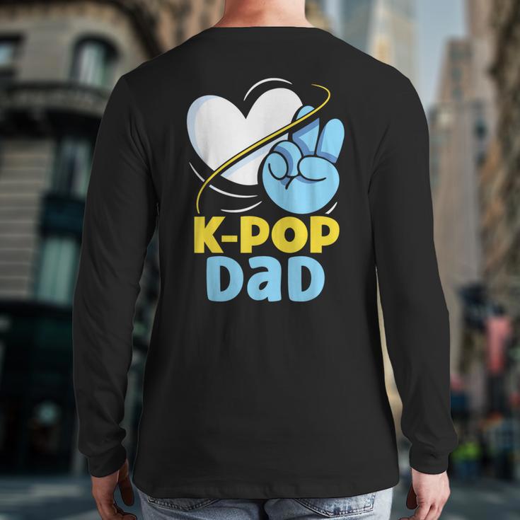 K-POP Dad Korean Lover K-Pop Music Cute Father Daddy Papa Long Sleeve T-Shirt Back Print