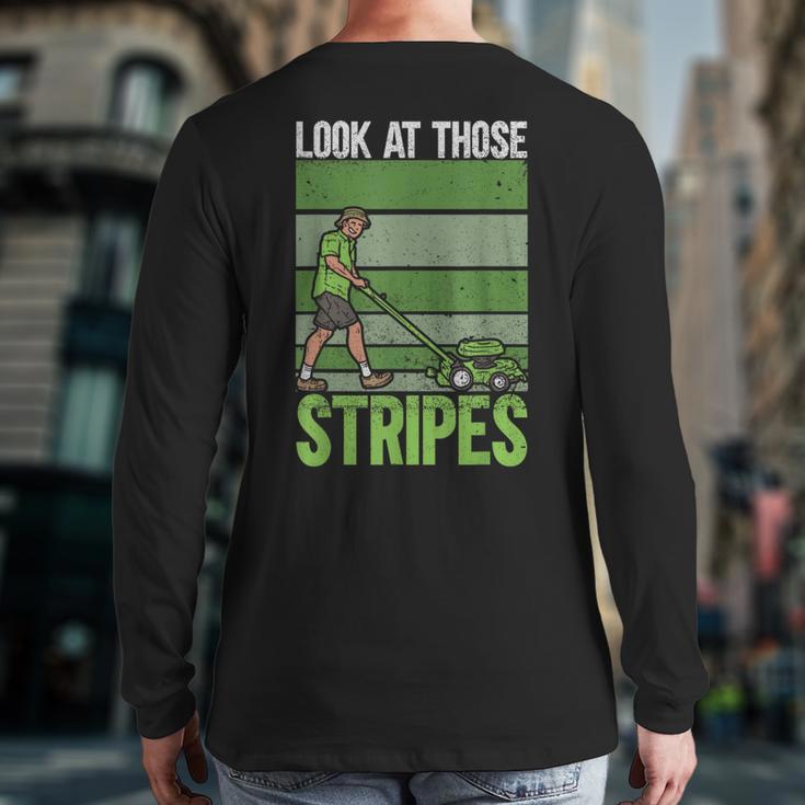 Look At Those Stripes Lawn Mowing Dad Lawn Mower Small Long Sleeve T-Shirt Back Print