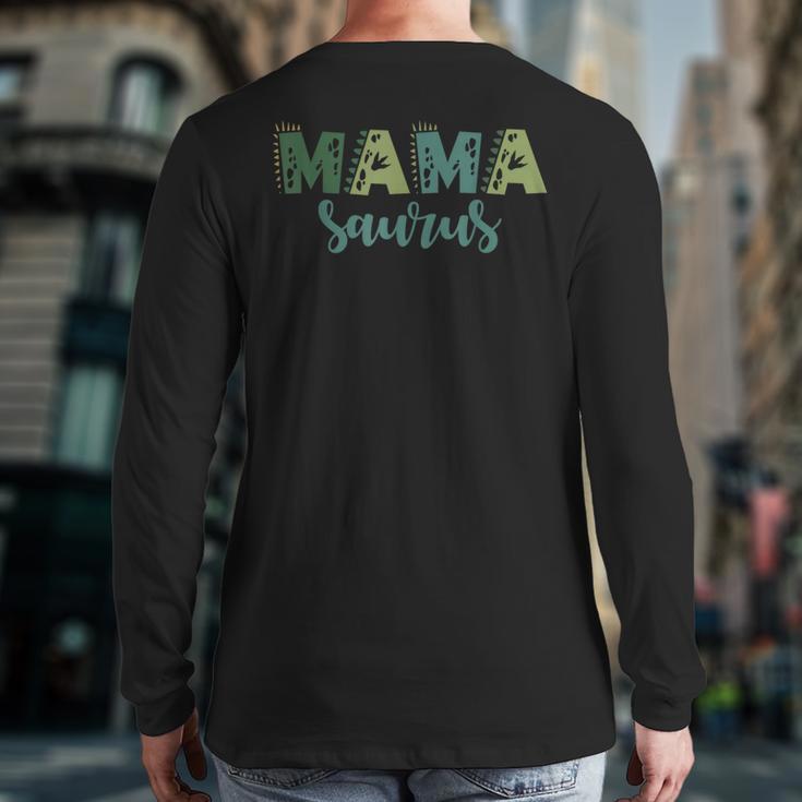 Mama Saurus Dinosaur Birthday Mom Dad Birthday Boy T-Rex Long Sleeve T-Shirt Back Print