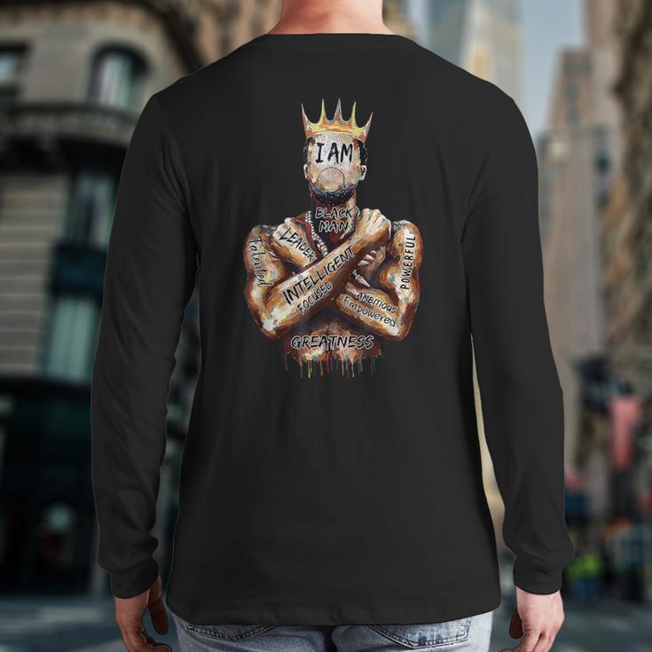 I Am Man King Powerful Dad Afro Melanin Black History Long Sleeve T-Shirt Back Print