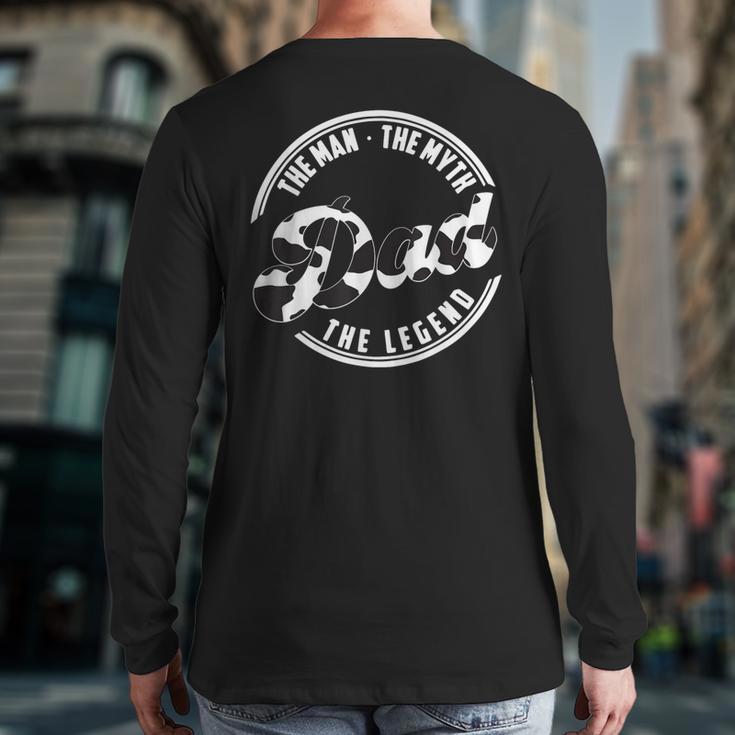 The Man The Myth The Legend Daddy Love Cows Dad Cow Print Long Sleeve T-Shirt Back Print