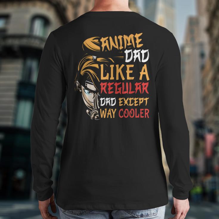 Men Anime Father's Day Anime Dad Except Way Cooler Long Sleeve T-Shirt Back Print
