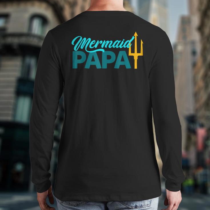 Mermaid Dad Mermaid Papa Grandpa Security Party Small Long Sleeve T-Shirt Back Print