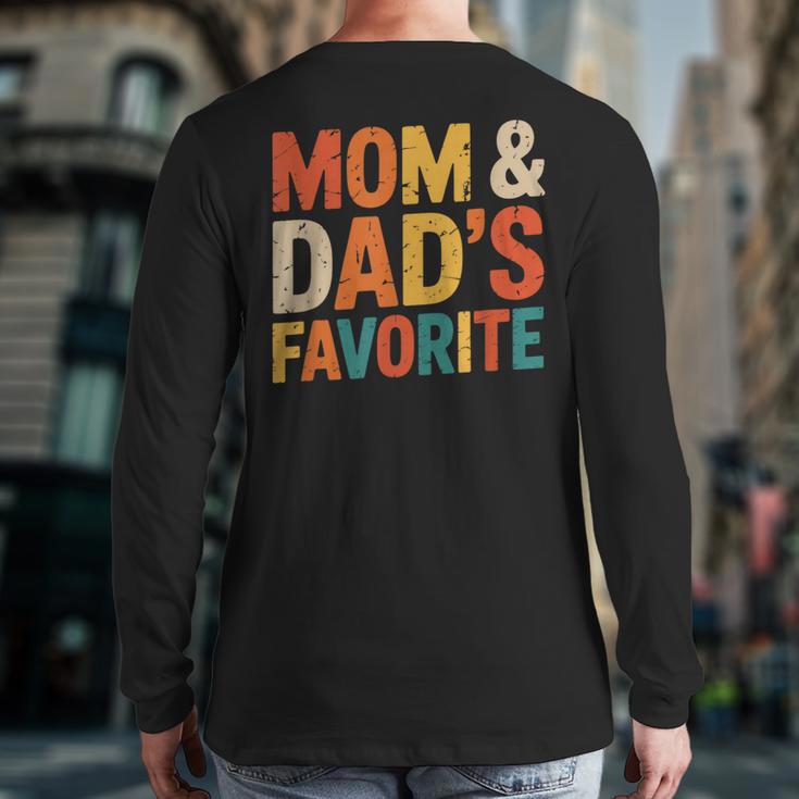 Mom & Dad's Favorite Long Sleeve T-Shirt Back Print Mom & Dad's Favorite Long Sleeve T-Shirt Back Print
