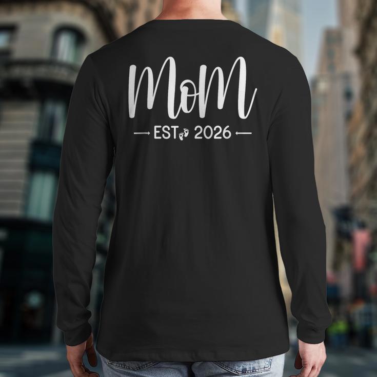 Mom Est 2026 New Moms And Dads Matching Mother To Be 2026 Long Sleeve T-Shirt Back Print
