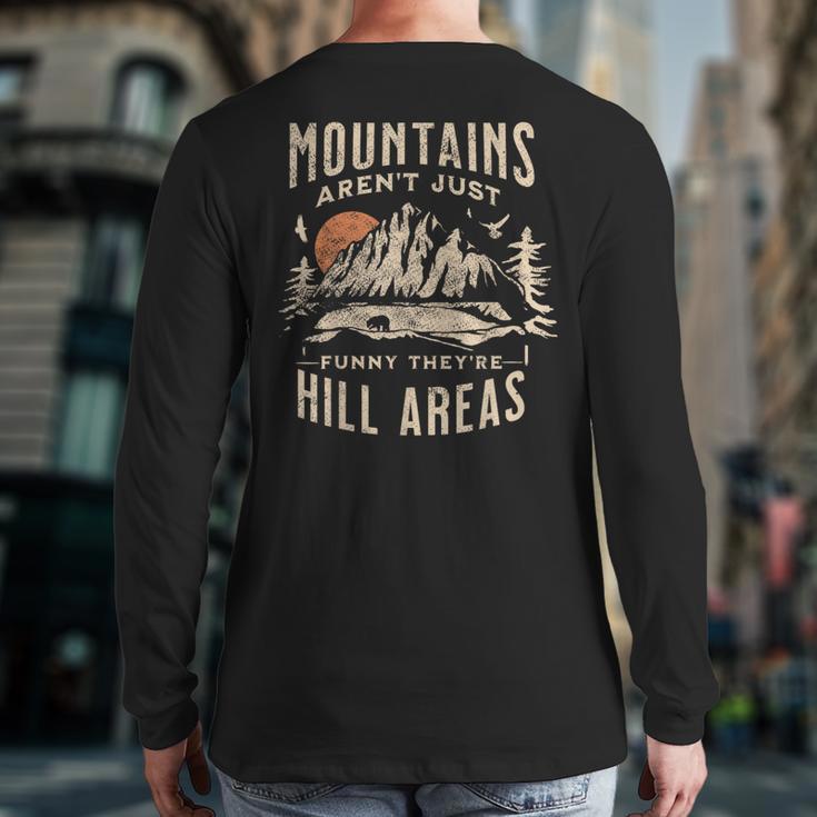 Mountains Aren't They'Re Hill Areas Dad Joke Word Pun Long Sleeve T-Shirt Back Print Mountains Aren't They'Re Hill Areas Dad Joke Word Pun Long Sleeve T-Shirt Back Print