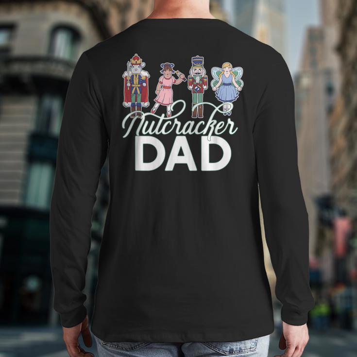 NUTCRACKER DAD Fun Christmas Ballet Parent Meme Long Sleeve T-Shirt Back Print NUTCRACKER DAD Fun Christmas Ballet Parent Meme Long Sleeve T-Shirt Back Print