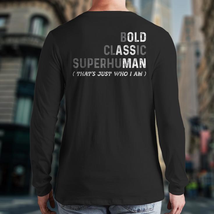 Old Man Gag Dad Father's Day Husband Birthday Grandpa Long Sleeve T-Shirt Back Print