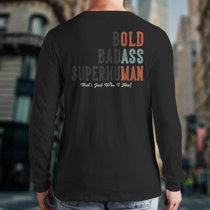Old Man Saying Gag Father's Day Birthday Dad Grandpa Long Sleeve T-Shirt Back Print