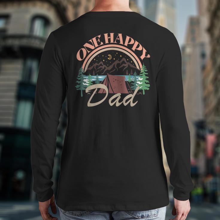 One Happy Dad First Birthday Camping Matching Family Party Long Sleeve T-Shirt Back Print