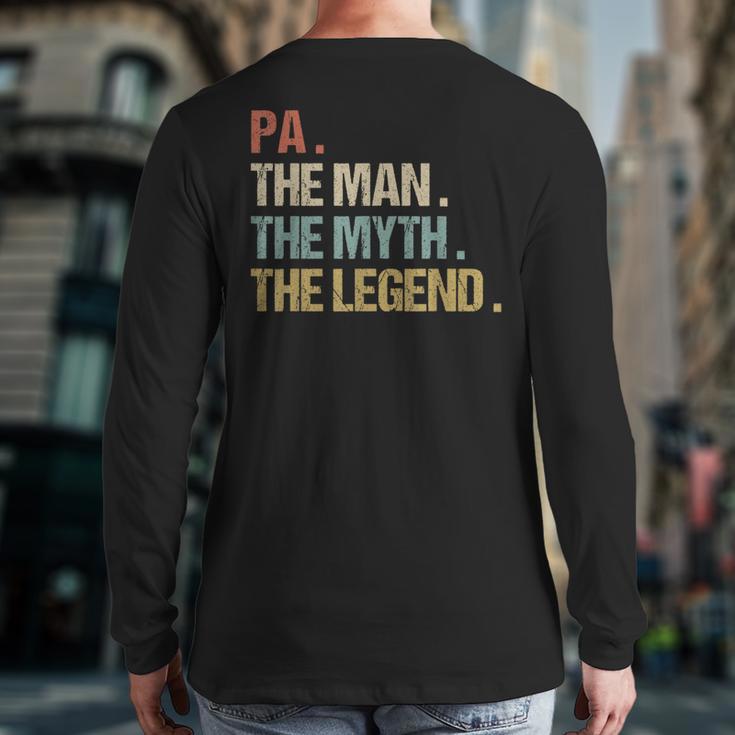 Pa The Man Myth Legend Shirt Father Dad Long Sleeve T-Shirt Back Print