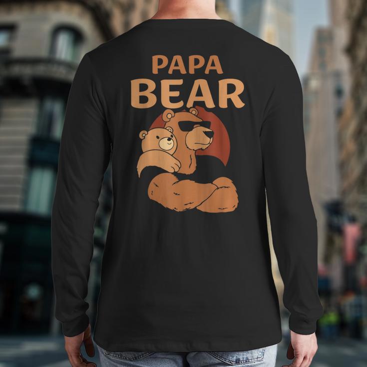Papa Bear Bears Animal Pun Lover Dad Father Daddy Father's Long Sleeve T-Shirt Back Print