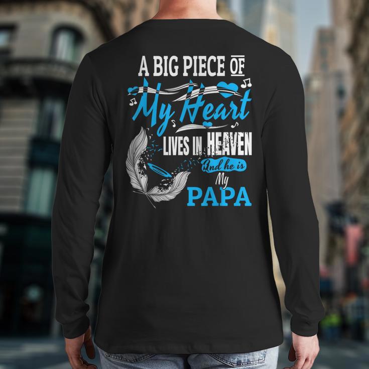My Papa Lives In Heaven Shirt Memorial Day Papa Dad Grandpa Long Sleeve T-Shirt Back Print