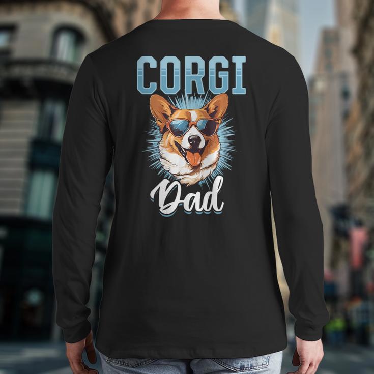 Pembroke Welsh Corgi Corgi Dad Long Sleeve T-Shirt Back Print Pembroke Welsh Corgi Corgi Dad Long Sleeve T-Shirt Back Print