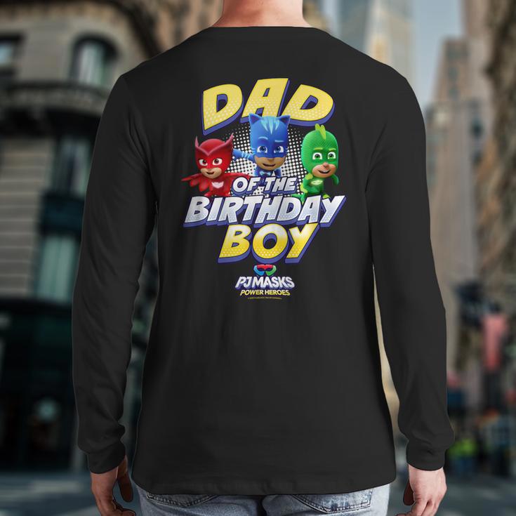 PJ Masks Group Shot Dad Of The Birthday Boy Logo Long Sleeve T-Shirt Back Print PJ Masks Group Shot Dad Of The Birthday Boy Logo Long Sleeve T-Shirt Back Print