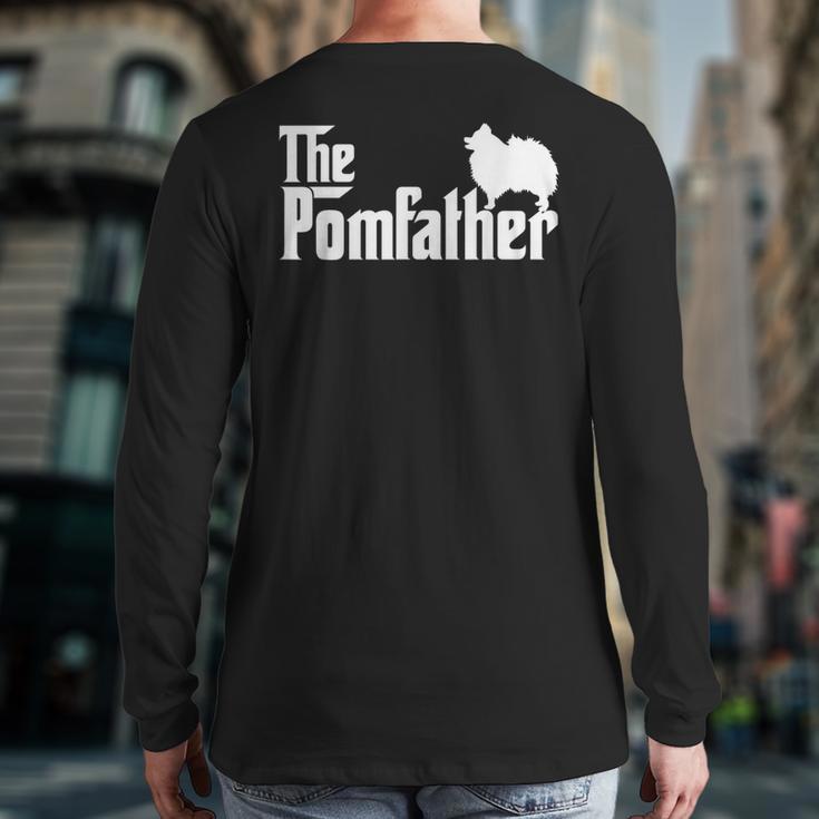Pomeranian Father Dad The Pom Father Dog Lover Small Long Sleeve T-Shirt Back Print