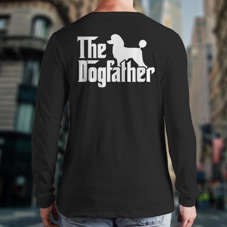 Poodle The Dogfather Cool Dog Daddy Dad Papa Father Men Kids Long Sleeve T-Shirt Back Print