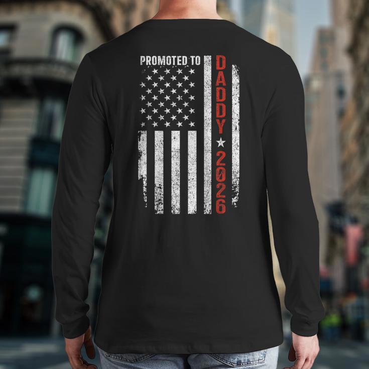 Promoted To Daddy 2026 Long Sleeve T-Shirt Back Print Promoted To Daddy 2026 Long Sleeve T-Shirt Back Print