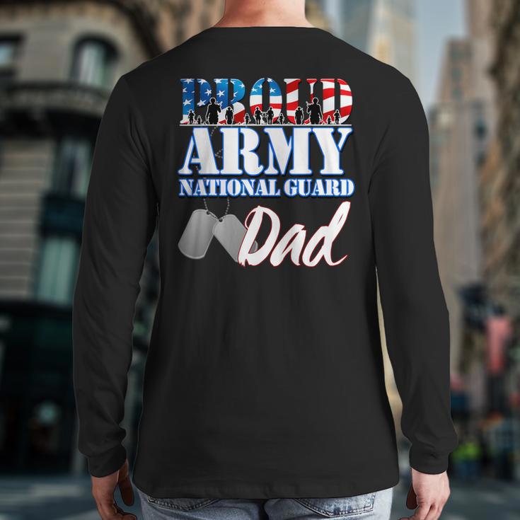Proud Army National Guard Dad Fathers Day Shirt Men Long Sleeve T-Shirt Back Print