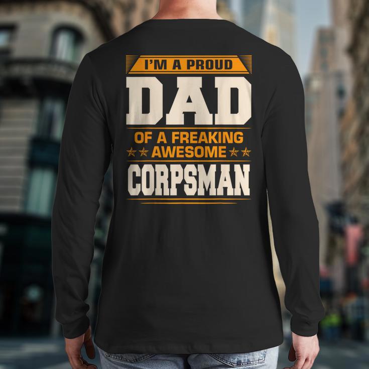 Proud Dad Of Awesome Corpsman Father's Day Long Sleeve T-Shirt Back Print