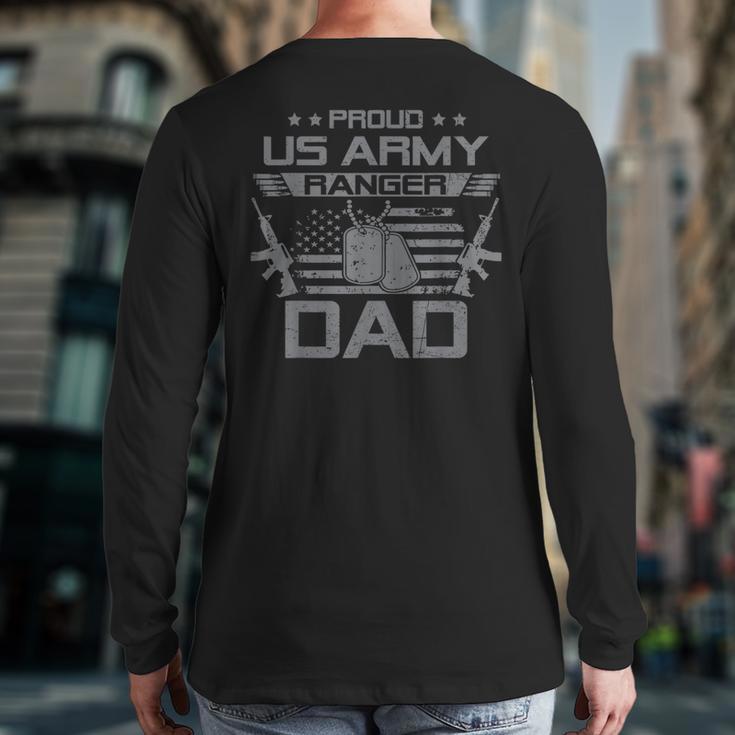 Proud US Army Ranger Dad Flag American USA Military Long Sleeve T-Shirt Back Print Proud US Army Ranger Dad Flag American USA Military Long Sleeve T-Shirt Back Print