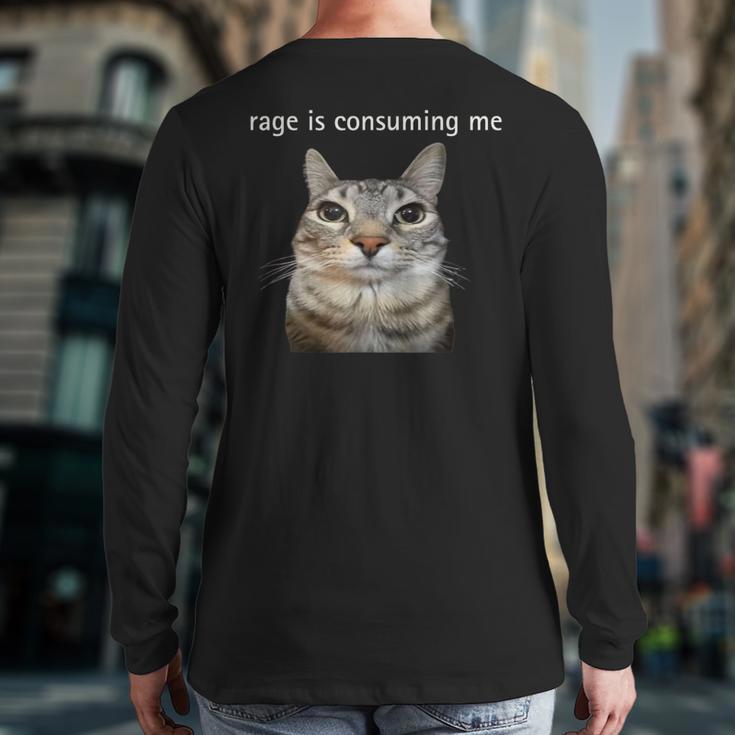 Rage Is Consuming Me Silly Staring Cat Meme Dad Mom Long Sleeve T-Shirt Back Print Rage Is Consuming Me Silly Staring Cat Meme Dad Mom Long Sleeve T-Shirt Back Print