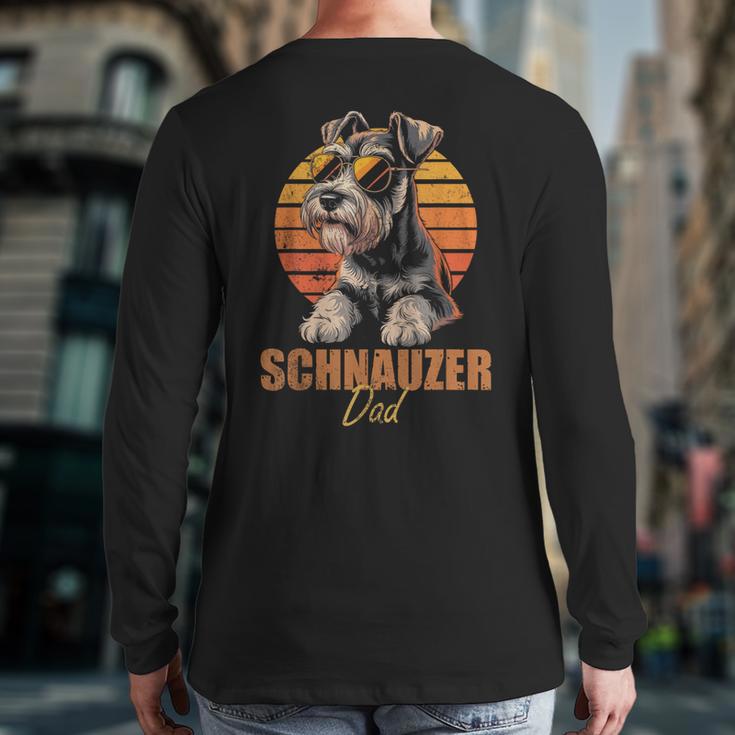 Retro Miniature Schnauzer Dad Vintage Dog Lovers Long Sleeve T-Shirt Back Print