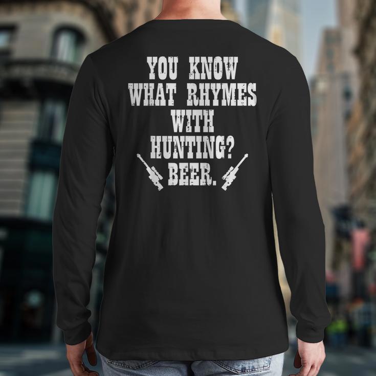 What Rhymes With Hunting Deer Hunter Dad Grandpa Men Long Sleeve T-Shirt Back Print