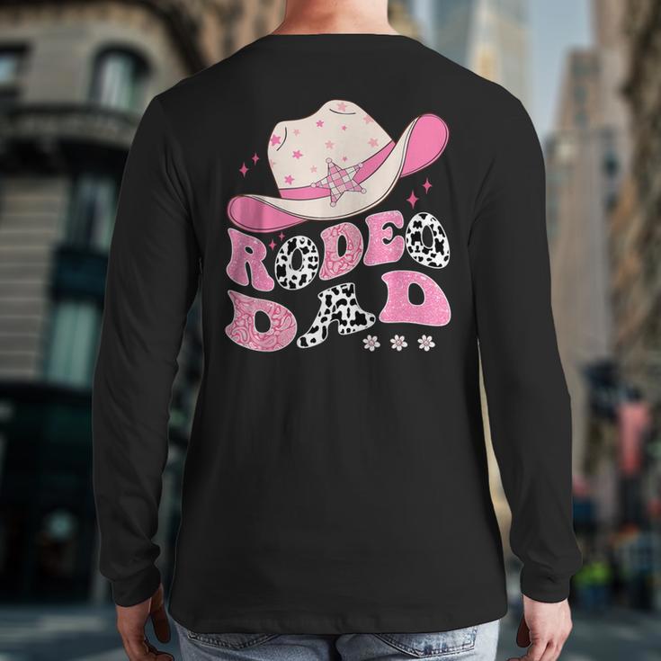 Rodeo Dad Pink Cowgirl 1St Birthday Family Matching Long Sleeve T-Shirt Back Print