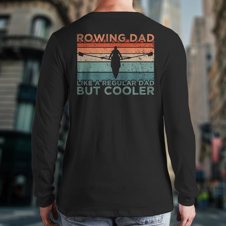 Round Rowing Dad Rudder Long Sleeve T-Shirt Back Print
