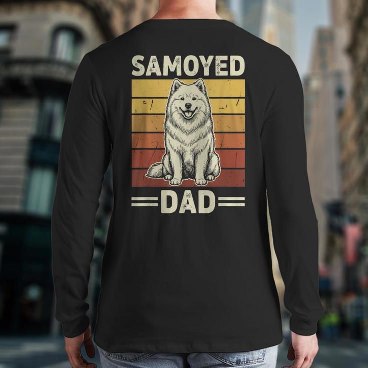 Samoyed Dad Long Sleeve T-Shirt Back Print Samoyed Dad Long Sleeve T-Shirt Back Print