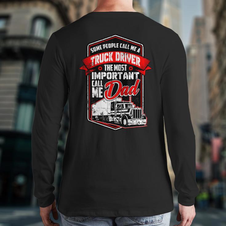 Semi Truck Driver For Truckers And Dads Small Long Sleeve T-Shirt Back Print