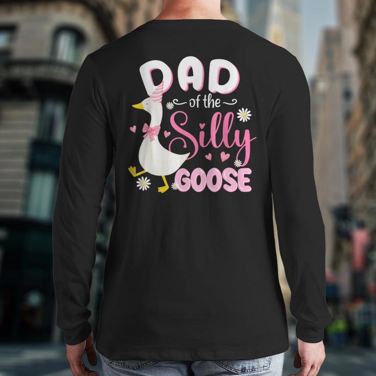 Silly Dad Goose Dad 1st Birthday Family Matching Party Long Sleeve T-Shirt Back Print