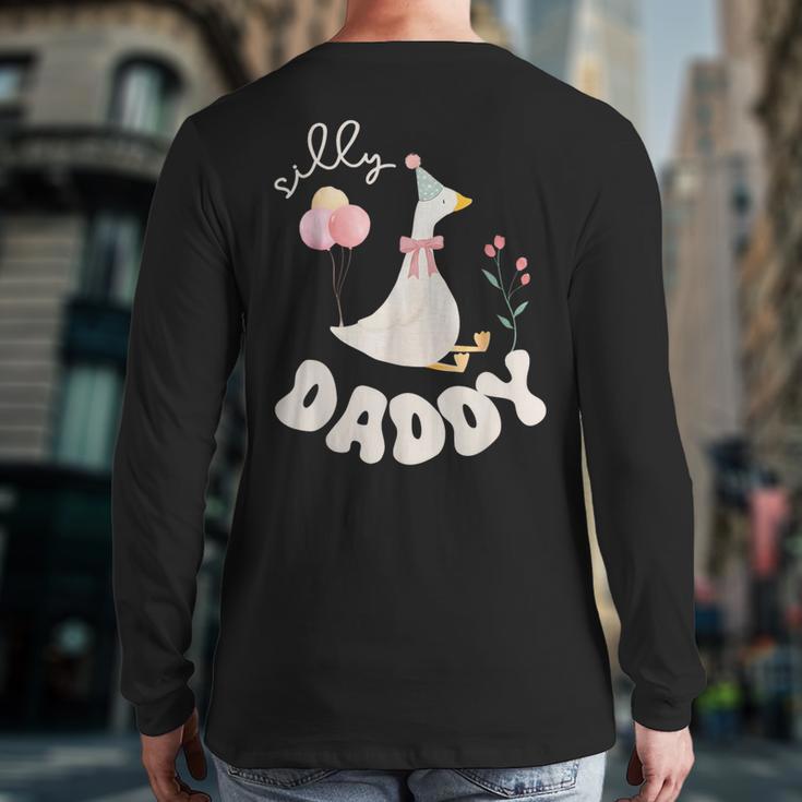 Silly Daddy Silly Goose Dad Birthday Family Matching Party Long Sleeve T-Shirt Back Print Silly Daddy Silly Goose Dad Birthday Family Matching Party Long Sleeve T-Shirt Back Print