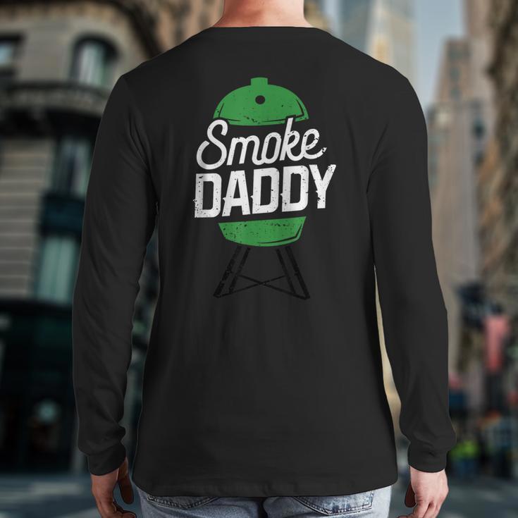Smoke Daddy Green Egg Pitmaster Dad Tshirt BBQ Grill Long Sleeve T-Shirt Back Print