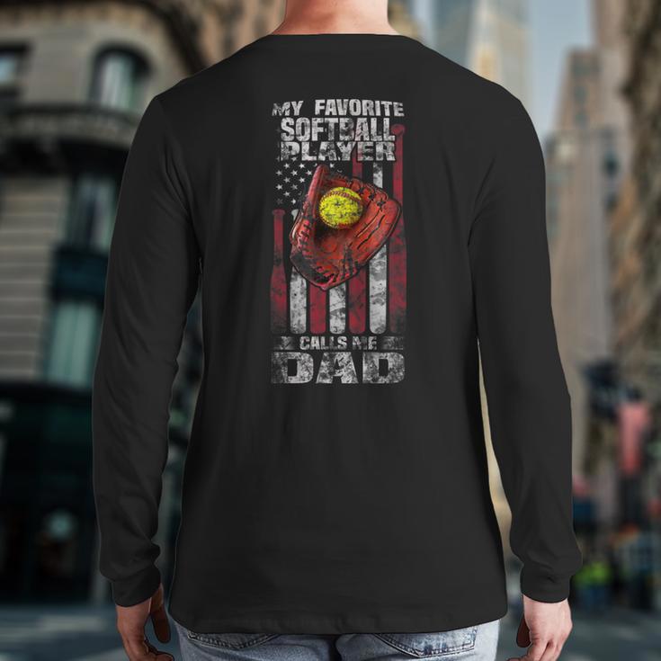 Softball Dad My Favorite Softball Player Calls Me Dad Long Sleeve T-Shirt Back Print