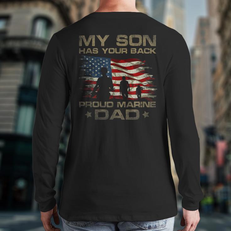 My Son Has Your Back Marine Dad Camouflage Long Sleeve T-Shirt Back Print