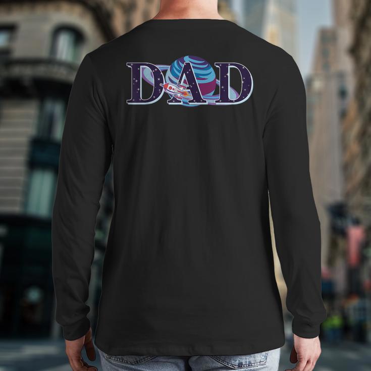 Space Dad Family Matching Mom Space Birthday Theme Party Long Sleeve T-Shirt Back Print