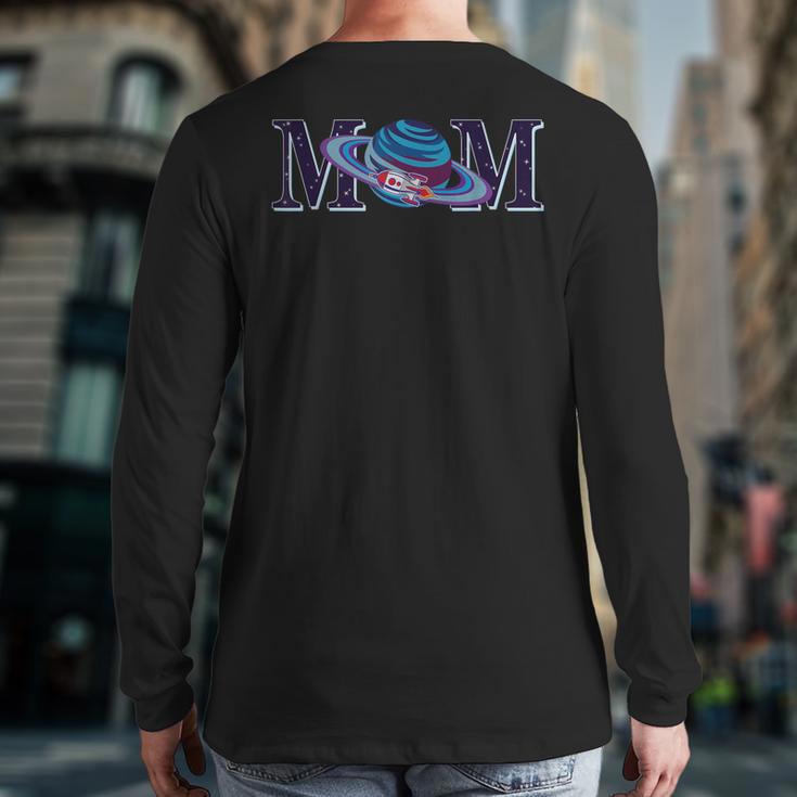 Space Mom Family Matching Dad Space Birthday Theme Party Long Sleeve T-Shirt Back Print