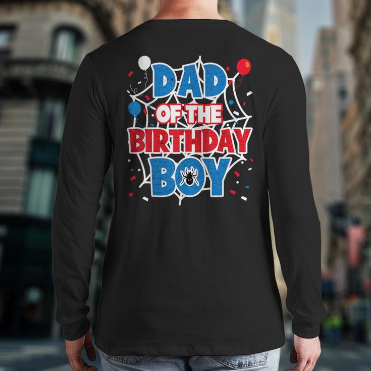 Spider Web Dad Of The Birthday Boy Long Sleeve T-Shirt Back Print