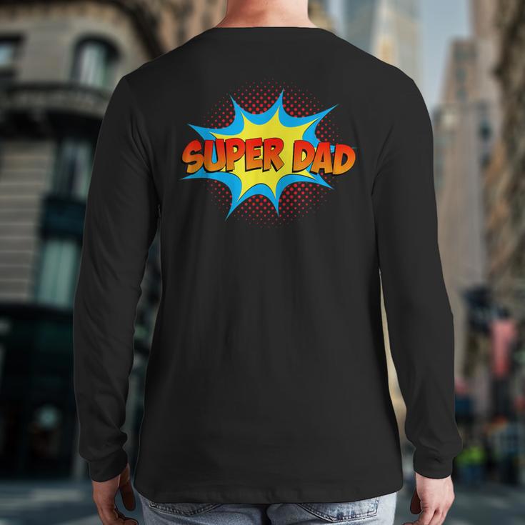 Super Dad Family Matching Superhero Comics Set Fathers Day Long Sleeve T-Shirt Back Print