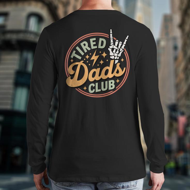 Tired Dads Club Long Sleeve T-Shirt Back Print