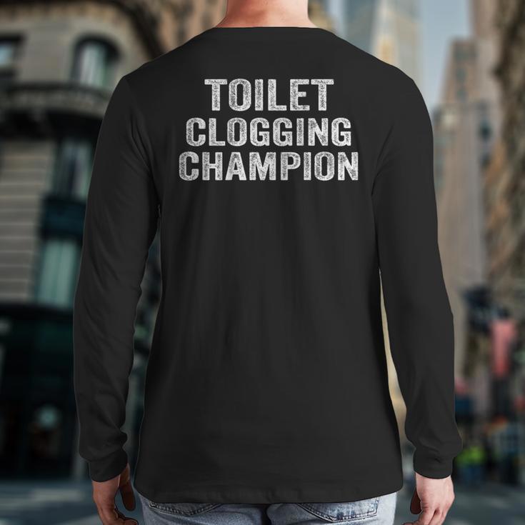 Toilet Clogging Champion Award Dad Jokes ON Back Long Sleeve T-Shirt Back Print