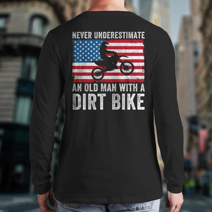 Never Underestimate An Old Man With A Dirt Bike Grandpa Dad Long Sleeve T-Shirt Back Print