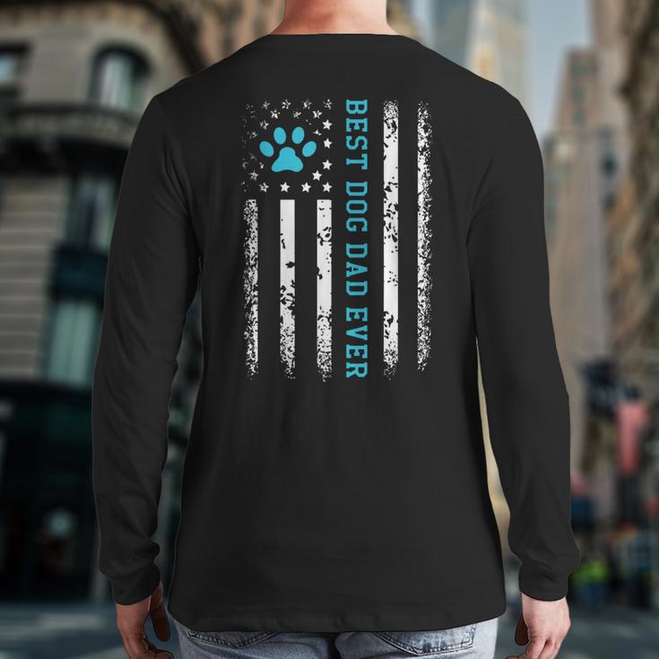 USA Flag Best Dog Dad Ever American Puppy Lover Paw Long Sleeve T-Shirt Back Print