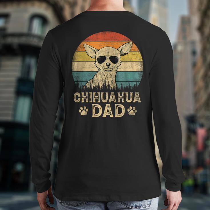 Vintage Chihuahua Dad Dog Lovers Father's Day Tee Long Sleeve T-Shirt Back Print